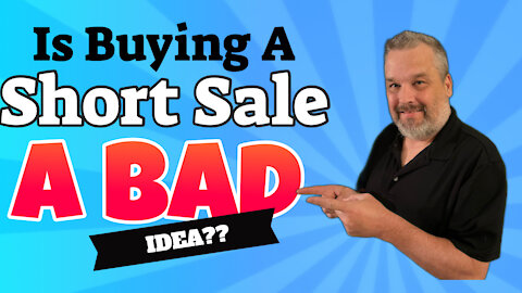 Is Buying A Short Sale A Good Idea