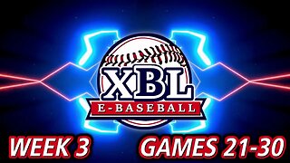 Xtreme Baseball League - Week 3 - Games 21-30