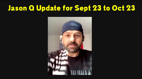Jason Q Update for Sept 23 to Oct 23