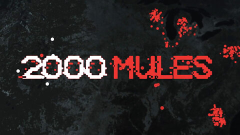 "2000 MULES" MOVIE TRAILER!!!🔥🔥🔥