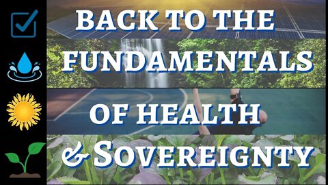 Timelines & Projects Accelerating - Dial in the Fundamentals of Health and Sovereignty