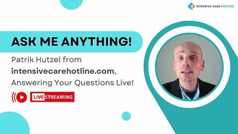 Ask me Anything! Patrik Hutzel from intensivecarehotline.com, Answering Your Questions Live!