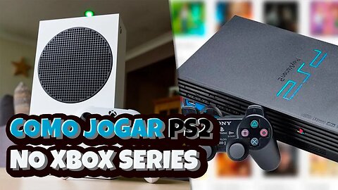 Como Baixar e Configurar o Emulador de Playstation 2 no Xbox Series Método Atualizado e Completo