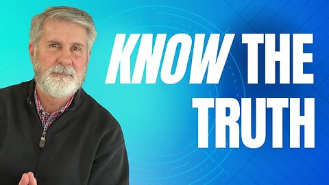 Jesus: If You Know The Truth The Truth Will Set You Free