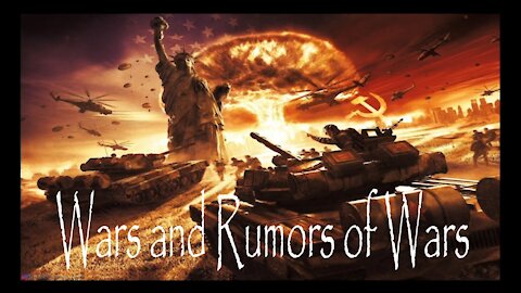 Is The Prophecy Of Matthew 24 Being Fulfilled Before Our Own Eyes?*"You Will Hear Of Wars & Rumors..