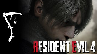 Resident Evil 4 (2023) ○ First Playthrough! [2]