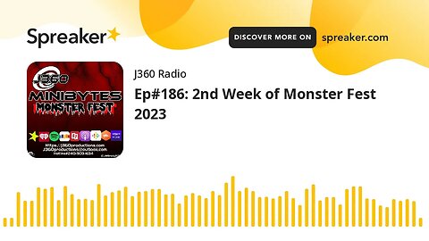 Ep#186: 2nd Week of Monster Fest 2023