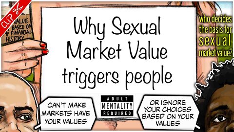 Why Sexual Market Value triggers people | Who decides our Sexual Market Value? clip