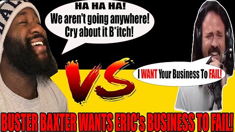 Buster Baxter Openly ADMITS He Wants Eric July's Business to FAIL!