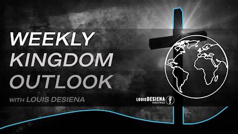 Weekly Kingdom Outlook Update 4-Does God's Love Save?