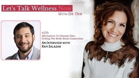 Episode 170: Alternatives To Chronic Pain – Getting The Body-Brain Connection with Rafi Salazar