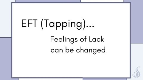 EFT (Tapping).. Letting Go of Lack and into Abundance