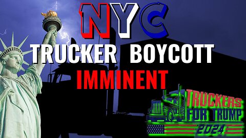 NYC Trucker Boycott Imminent