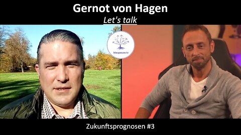 Gernot von Hagen - Zukunftsprognosen #3 - blaupause.tv