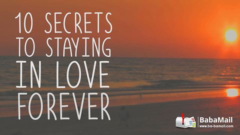 10 Secrets to Staying in Love Forever