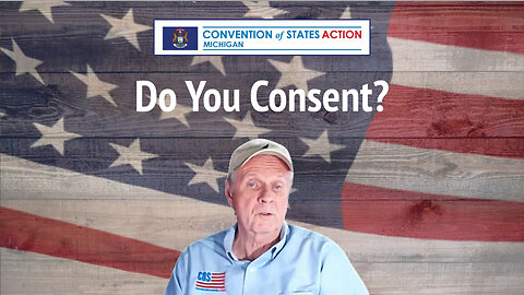 Have You Given Your Consent? (3/7/24)