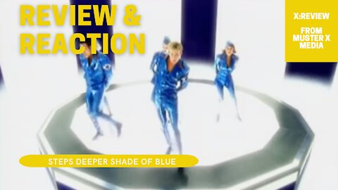 Review and Reaction: Steps Deeper Shade Of Blue