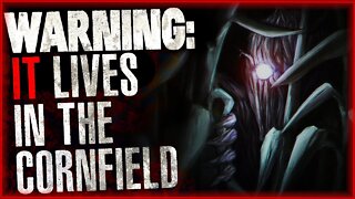 "I Lost My Friends in a Corn Field" Creepypasta | Scary Stories from The Internet