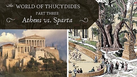 Athens vs. Sparta (Thucydides, Pt. 3)