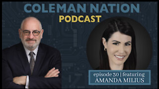 ColemanNation Podcast - Full Episode 30: Amanda Milius | Amanda Milius: The Plot Thickens