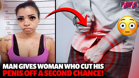 Brazilian Man Gives Woman Who Cut His 🍆 Off A Second Chance!