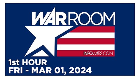 WAR ROOM [1 of 3] Friday 3/1/24 • News, Calls, Reports & Analysis • Infowars