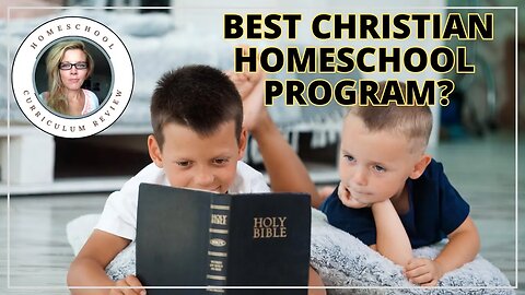 Best Christian Homeschool Curriculum Choices 2023 2024, SEE INSIDE, FLIPTHROUGH and REVIEW