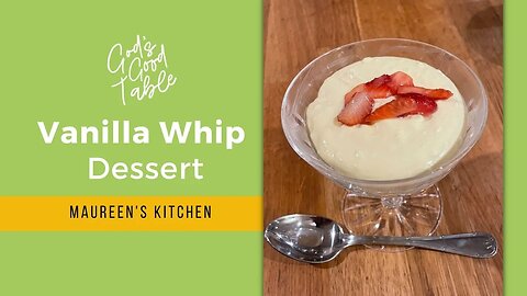 The Best Dessert Recipe - Vanilla Whip Custard!