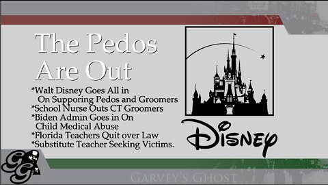 Garveys Ghost TV 4-4-2022: The Pedos Are Out