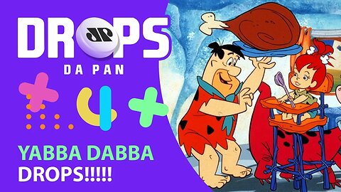 VEM AI NOVA SÉRIE DOS FLINTSTONES VERSÃO ADULTA | DROPS da Pan - 29/04/21