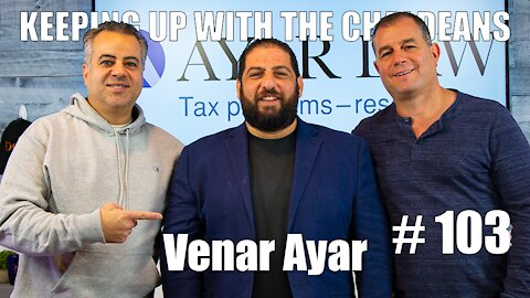Keeping Up With the Chaldeans: With Venar Ayar - Ayar Law
