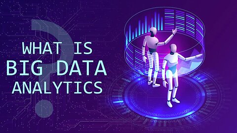 What is Big Data Analytics