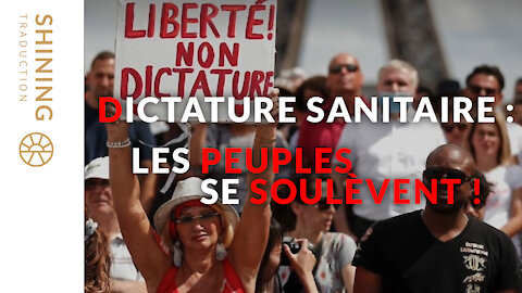 Dictature sanitaire : Les peuples se soulèvent !