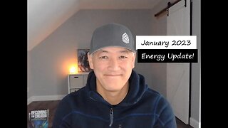 January 2023 Energy Update!