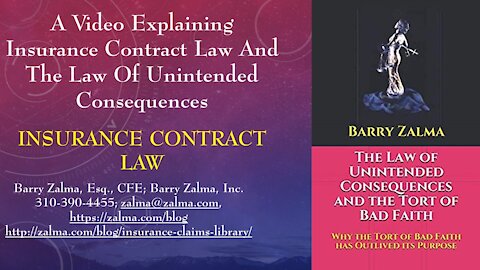 A Video Explaining Insurance Contract Law and the Law of Unintended Consequences