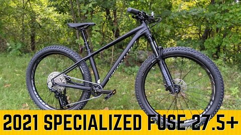 Best Place To Start | 2021 Specialized Fuse 27.5 Aggressive Hardtail Mountain Bike Review and Weight