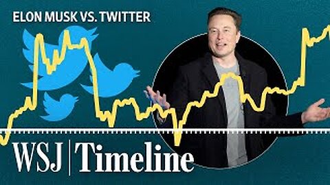 Elon Musk Buys Twitter: A Timeline of the $44 Billion Battle | WSJ