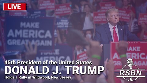 LIVE REPLAY: Trump Holds a Rally in Wildwood, New Jersey - 5/11/24