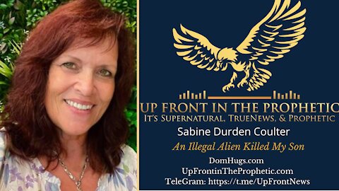 An Illegal Alien Killed My Son! ~ Sabine Durden Coulter