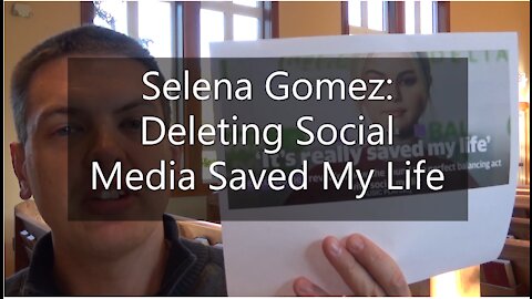 Selena Gomez: Deleting Social Media Saved My Life