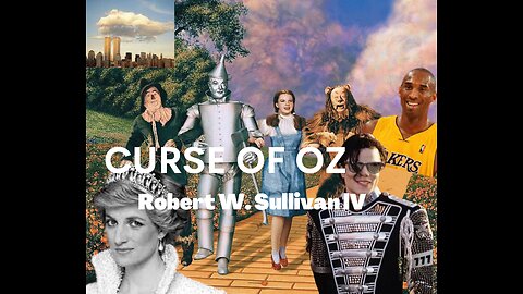 Curse of Oz: Kobe Bryant, Michael Jackson, 9/11, Princess Diana With Robert W. Sullivan IV