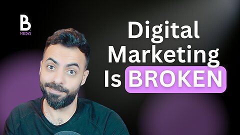 The Digital Marketing Industry Is BROKEN!