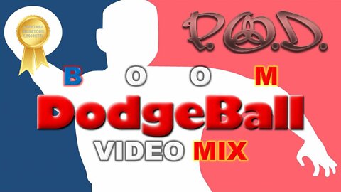 P.O.D.- Boom (DodgeBall Video Mix)