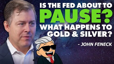 Is The Fed About To Pause? What Happens To Gold & Silver? - John Feneck