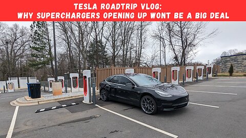 Tesla Roadtrip Vlog: Why Superchargers Opening Up Wont Be A Big Deal
