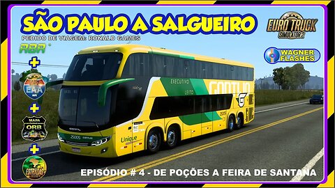 ETS2 MOD BUS 4º EPISÓDIO DA VIAGEM DE SÃO PAULO A SALGUEIRO SEGUINDO DE POÇÕES ATÉ FEIRA DE SANTANA