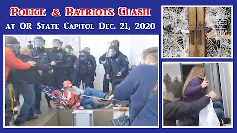 Traitor Police Attack Patriots OR Capitol, Salem December 21 2020