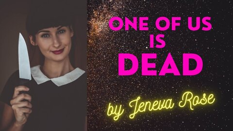 ONE OF US IS DEAD by Jeneva Rose