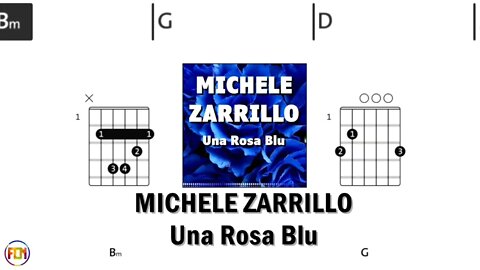 MICHELE ZARRILLO Una Rosa Blu FCN GUITAR CHORDS & LYRICS