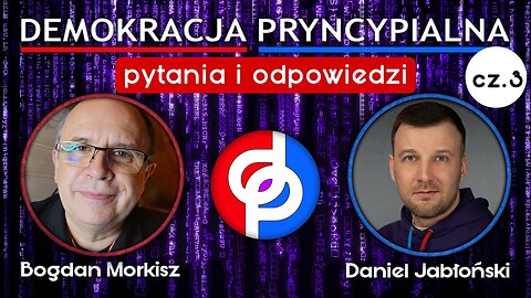 Demokracja Pryncypialna: Pytania i odpowiedzi cz.3 - Daniel Jabłoński